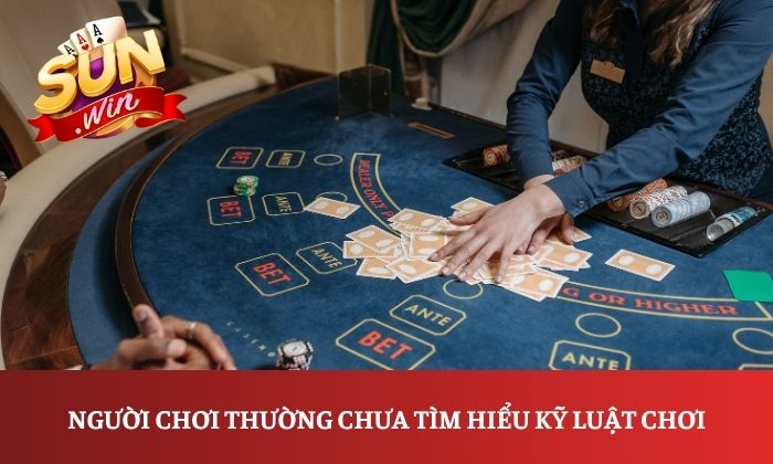 5 sai lầm người mới thường gặp khi chơi Baccarat Kim Tài 1 Người chơi thường chưa tìm hiểu kỹ luật chơi