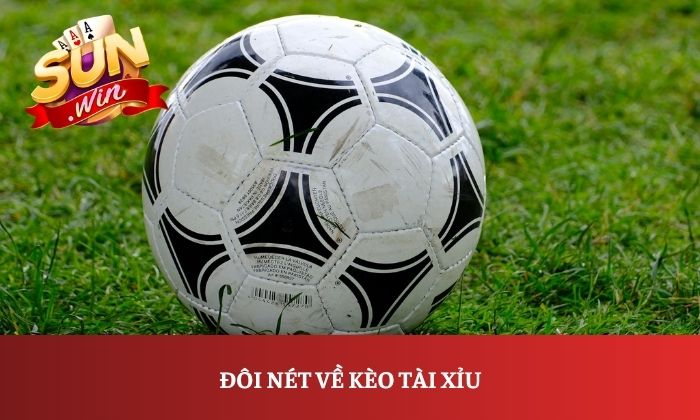 Đôi nét về kèo tài xỉu