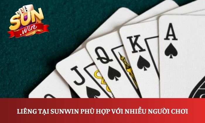 Liêng tại Sunwin phù hợp với nhiều người chơi