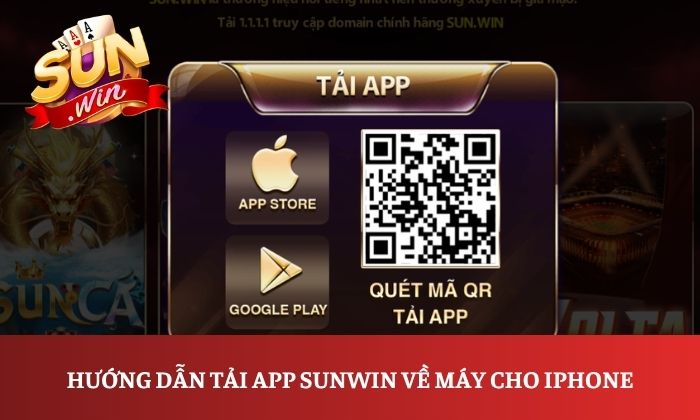 Hướng dẫn tải app Sunwin về máy cho iPhone